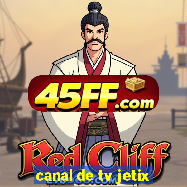 canal de tv jetix